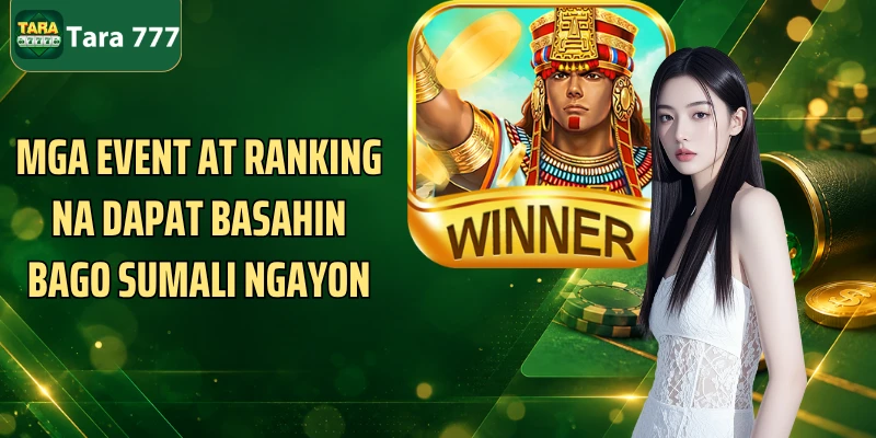 Mga event at ranking na dapat basahin bago sumali ngayon