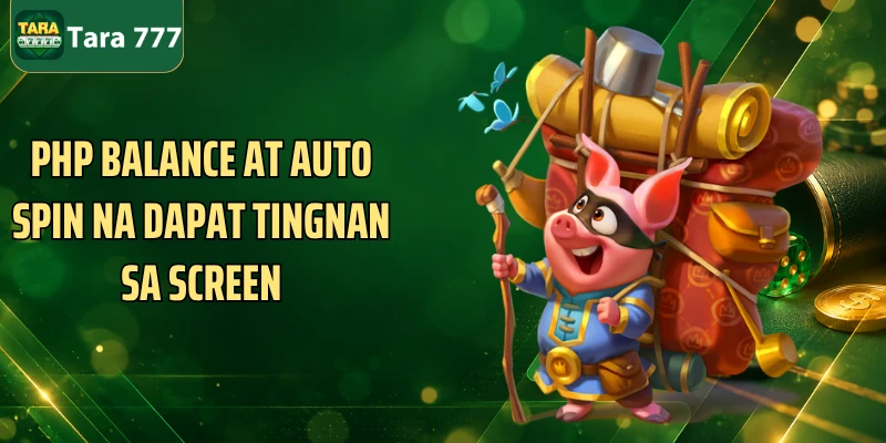 PHP balance at Auto Spin na dapat tingnan sa screen