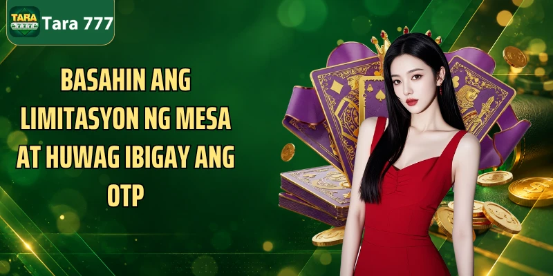 Basahin ang limitasyon ng mesa at huwag ibigay ang OTP