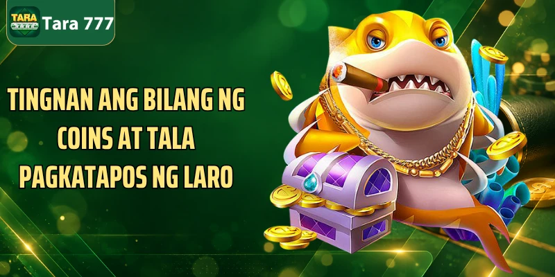 Tingnan ang bilang ng coins at tala pagkatapos ng laro