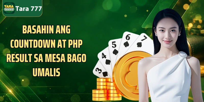 Basahin ang countdown at PHP result sa mesa bago umalis