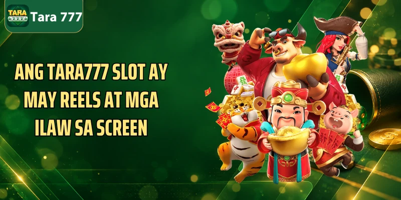 Ang Tara777 Slot ay may reels at mga ilaw sa screen