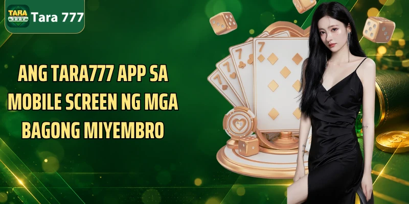 Ang Tara777 app sa mobile screen ng mga bagong miyembro