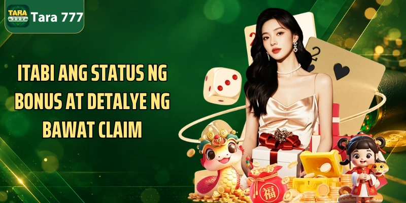 Itabi ang status ng bonus at detalye ng bawat claim