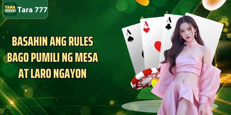 Basahin ang rules bago pumili ng mesa at laro ngayon